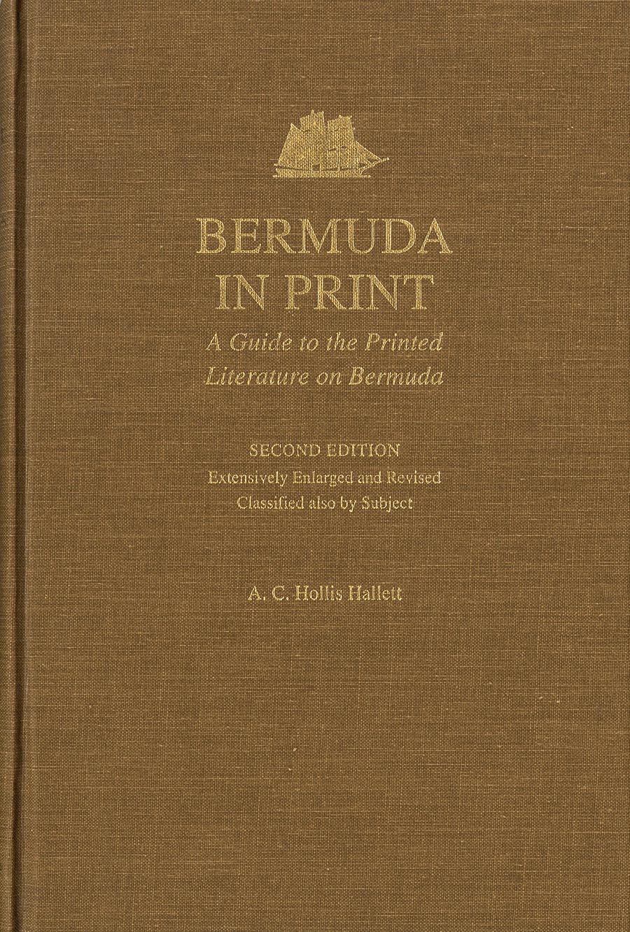 Bermuda in Print Bermuda: A Guide to the Printed Literature on Bermuda (2nd Edition)